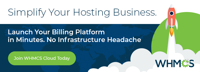 Simplify your hosting business: Launch your billing platform in minutes with no infrastructure headache. Click to join WHMCS Cloud today.