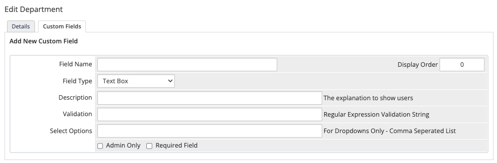 Adding a custom field to a support department in the Admin Area.